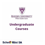 UNDERGRADUATE COURSES OFFERED AT RHODES UNIVERSITY