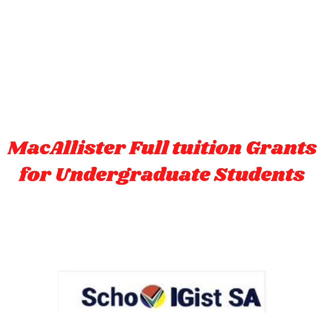 MacAllister Full tuition Grants for Undergraduate Students i