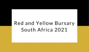 Red and Yellow Bursary South Africa 2021