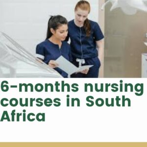 6-months nursing courses in South Africa
