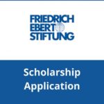 Friedrich Ebert Foundation Scholarship