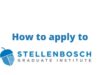 how to apply for stellenbosch graduate institute admission
