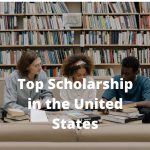 Top Scholarships in the United States of America