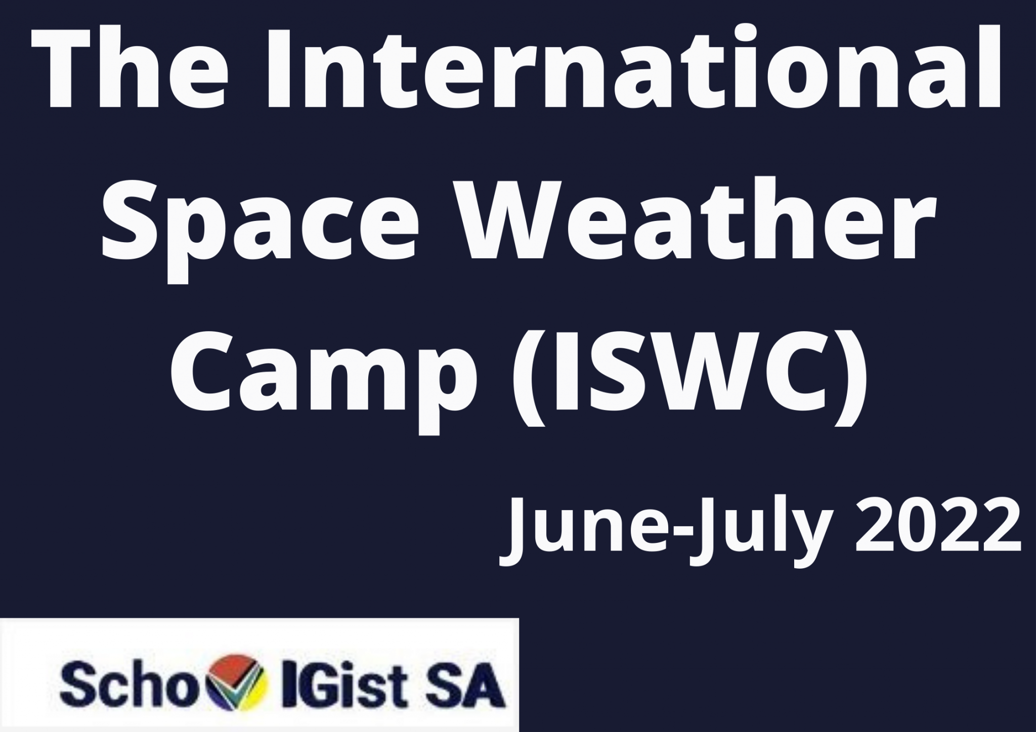 The International Space Weather Camp Application SchoolGistSA