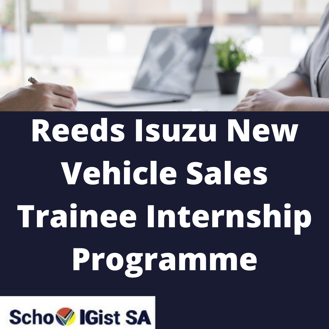 Reeds Isuzu New Vehicle Sales Trainee Internship Programme