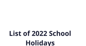 List of 2022 School Holidays