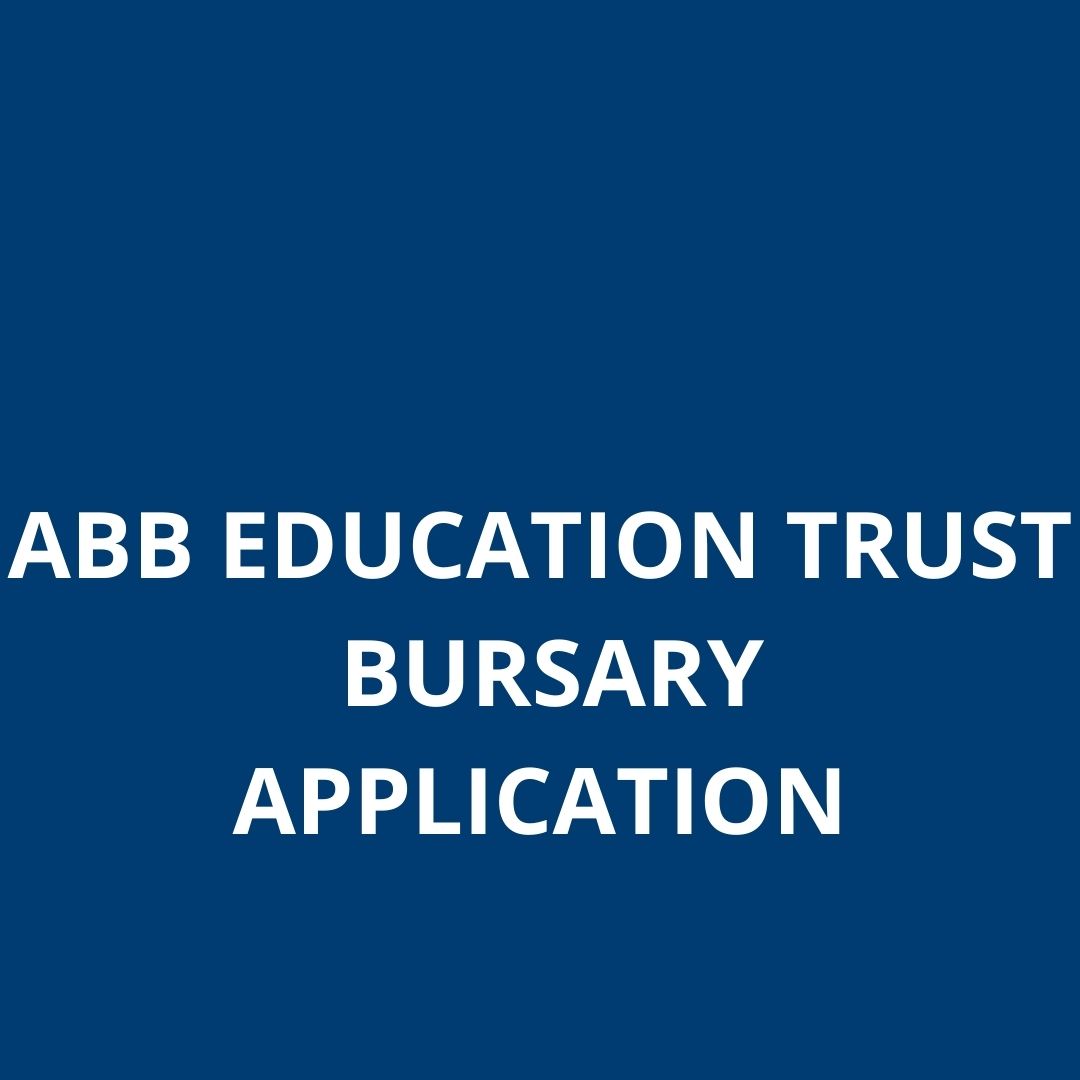 ABB EDUCATION TRUST  BURSARY APPLICATION