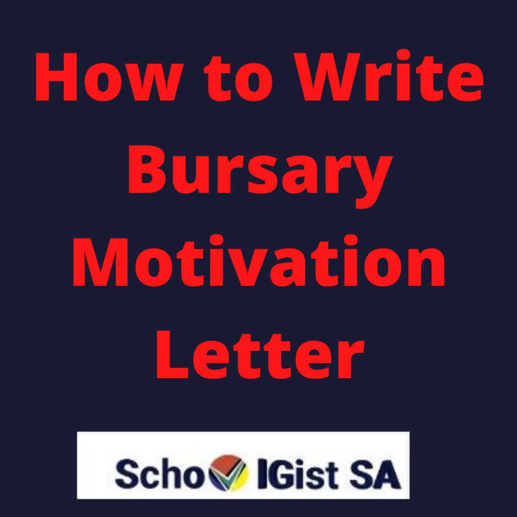 How To Write A Motivational Letter For A Bursary Application | SchoolGistSA